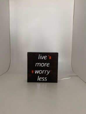 Live More Worry Less - Işıklı Dekor